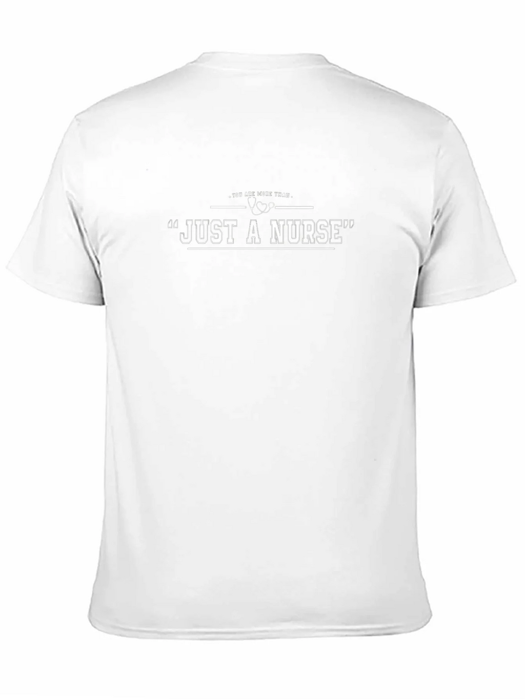 Just a Nurse Graphic T-Shirt - Medical Appreciation product image 10
