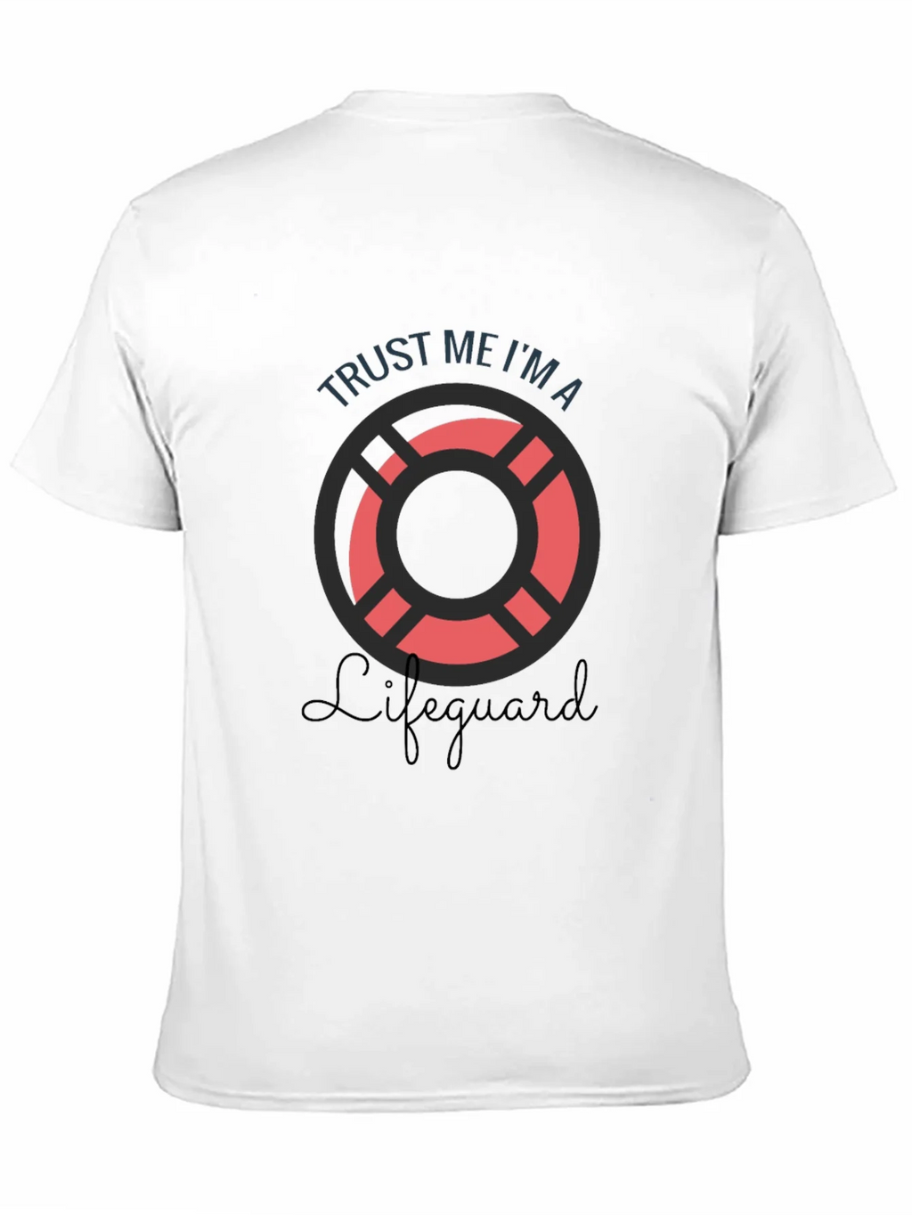Trust Me Im A Lifeguard T-Shirt product image 8
