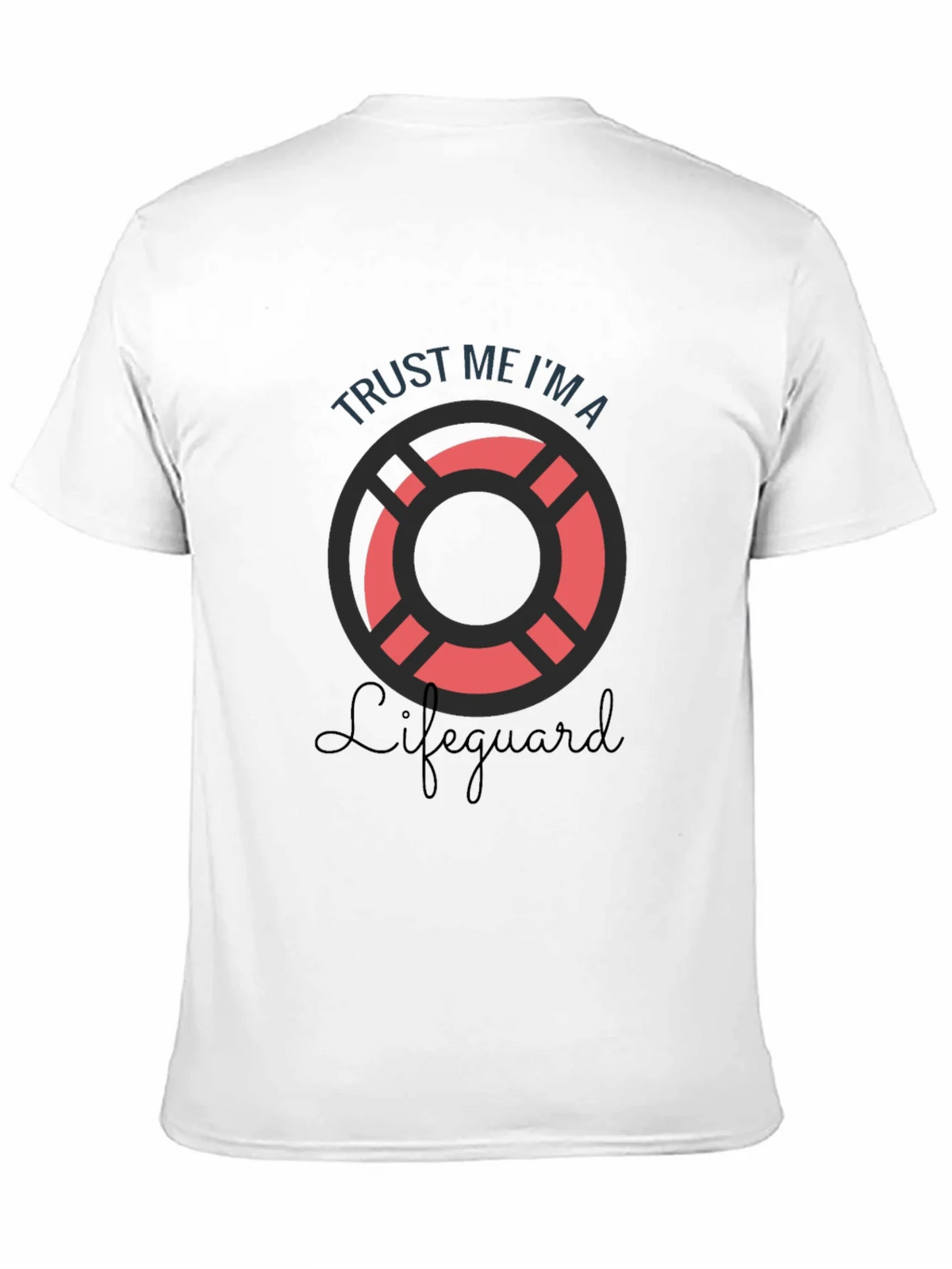 Trust Me Im A Lifeguard T-Shirt product image 8