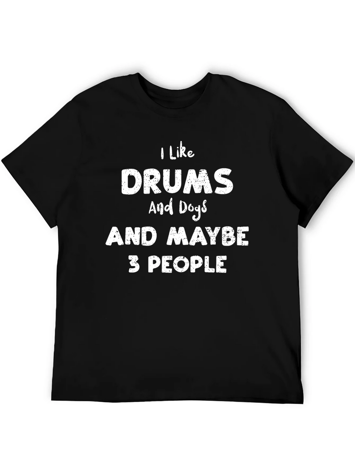 I Like Drums Dogs & Maybe 3 People Graphic Tee product image 5