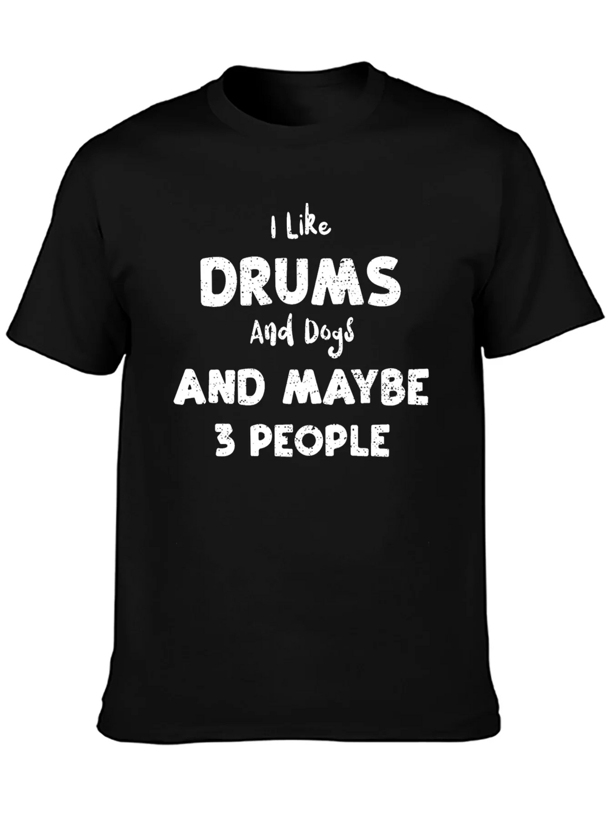 I Like Drums Dogs & Maybe 3 People Graphic Tee product image 3