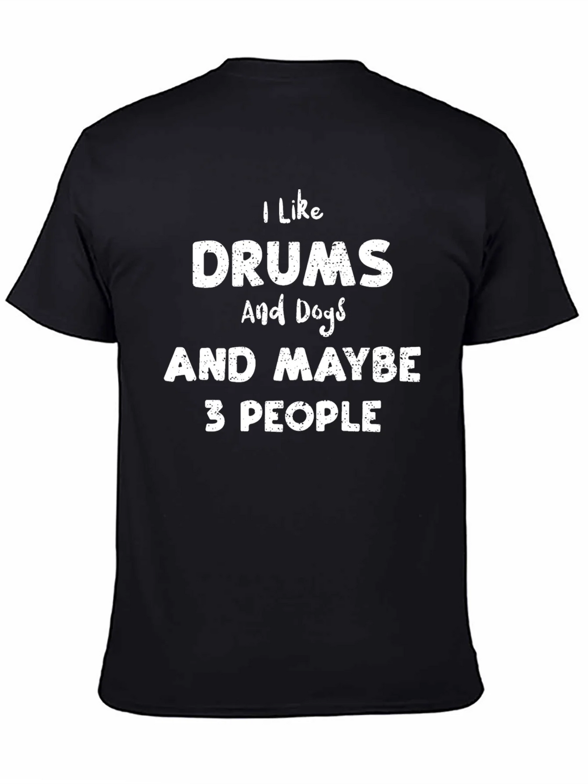 I Like Drums Dogs & Maybe 3 People Graphic Tee product image 4