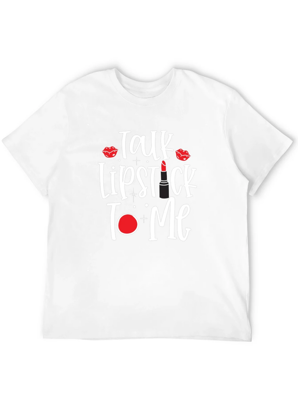 Talk Lipstick to Me T-Shirt product image 10