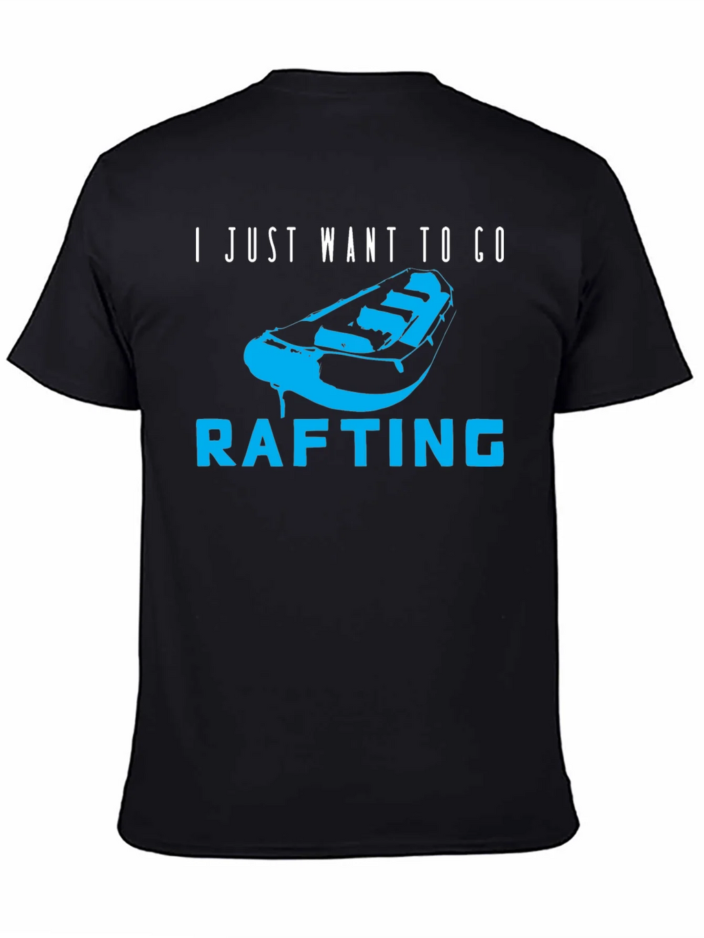 Rafting T-Shirt - I Just Want to Go - Black product image 3
