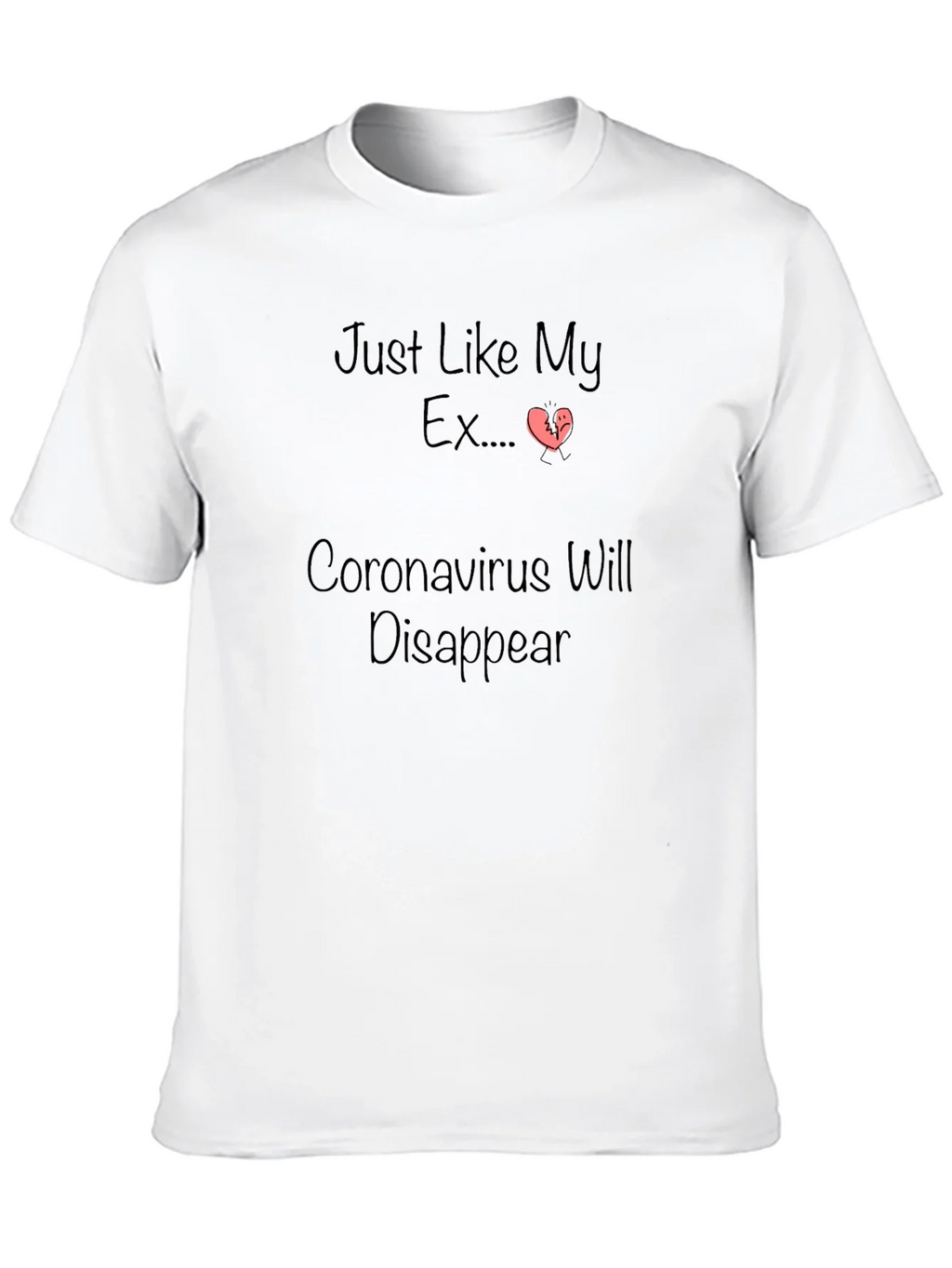 Humorous Coronavirus/Ex Disappearing T-Shirt product image 9