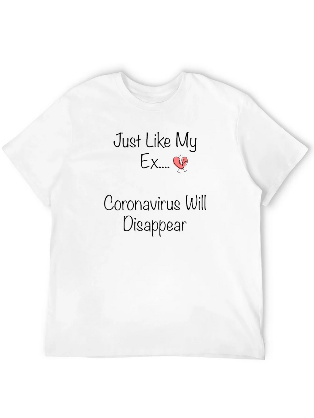 Humorous Coronavirus/Ex Disappearing T-Shirt product image 11