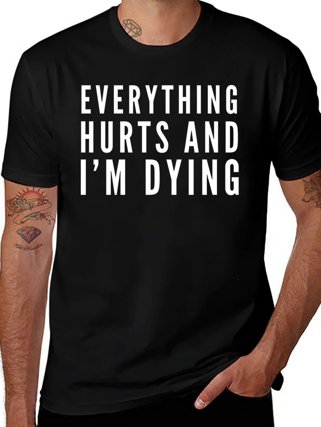 Everything Hurts and Im Dying T-Shirt product image 1