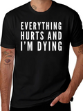 Everything Hurts and Im Dying T-Shirt product image 1