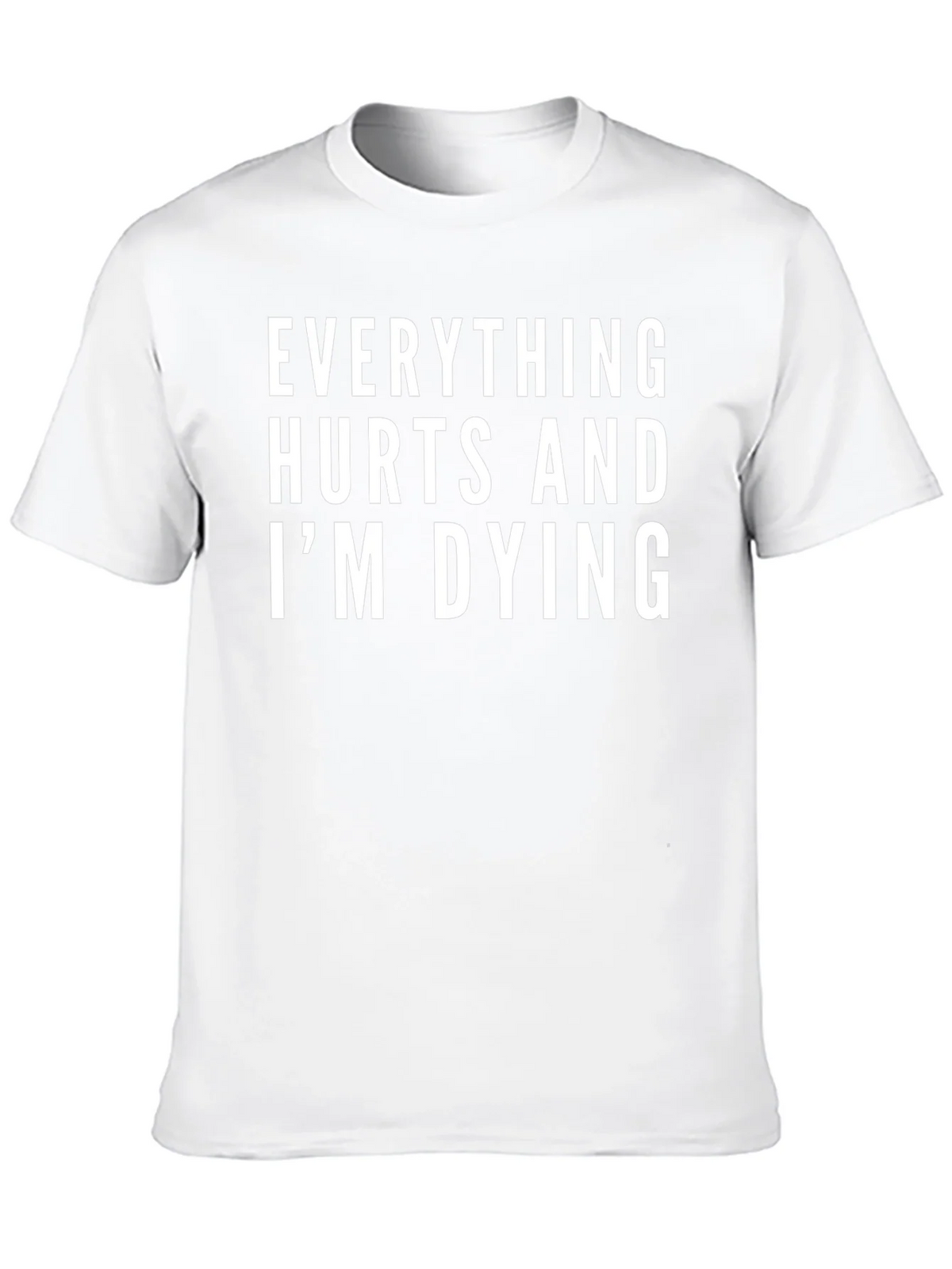 Everything Hurts and Im Dying T-Shirt product image 9