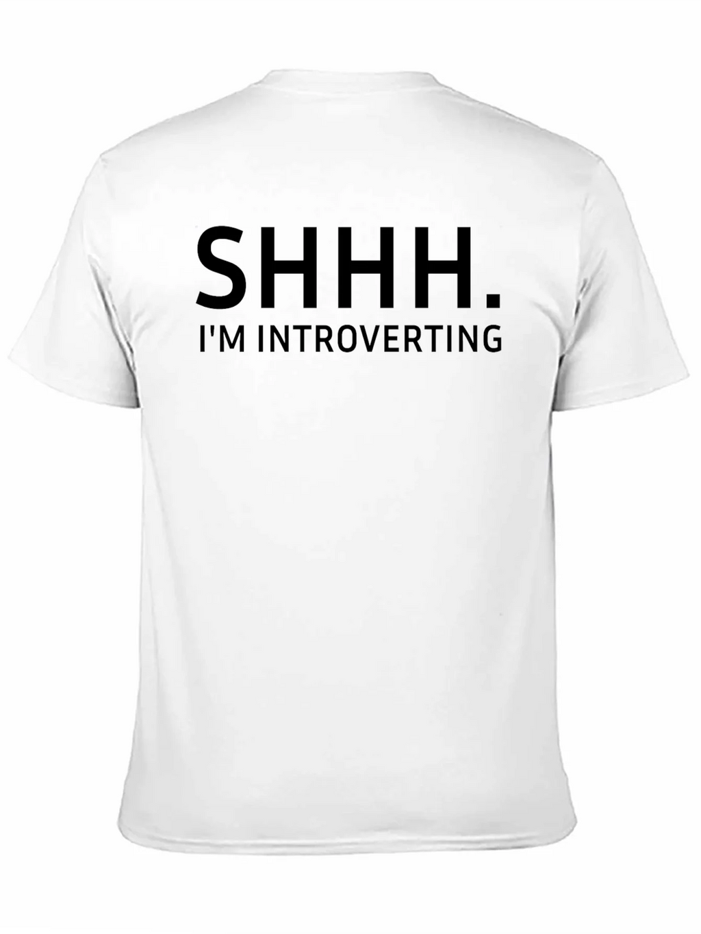 Introvert T-Shirt - SHHH Im Introverting Graphic Tee product image 10