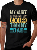 My Aunt Is Definitely Cooler Than My Dad T-Shirt product image 1