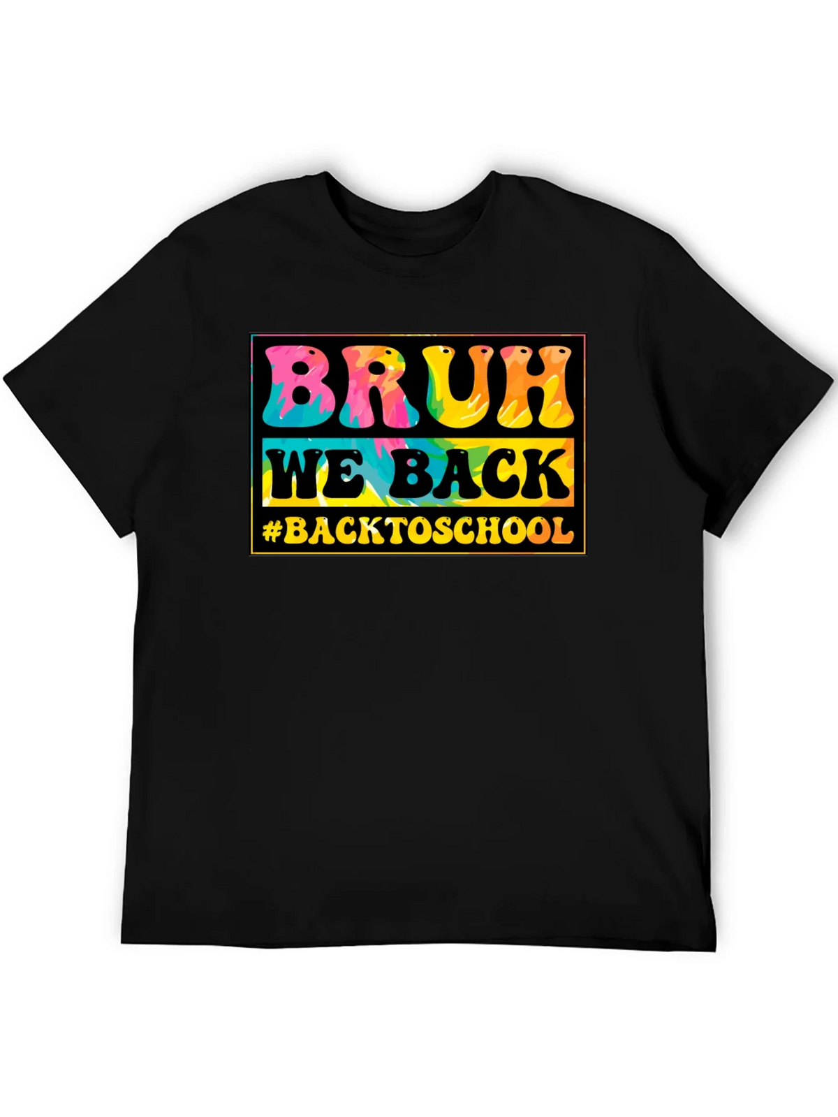 Bruh We Back to School Tie-Dye T-Shirt product image 4