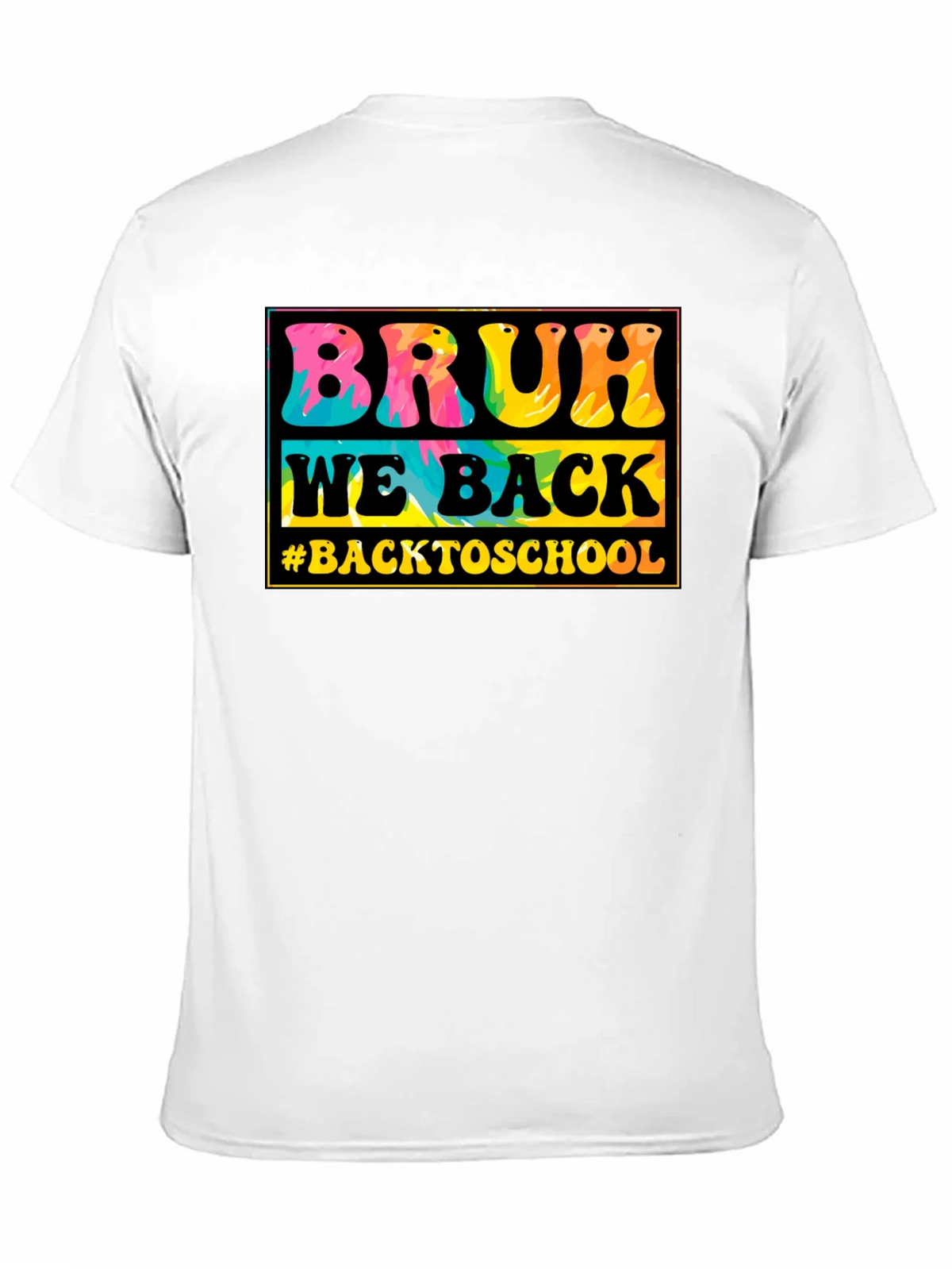 Bruh We Back to School Tie-Dye T-Shirt product image 8