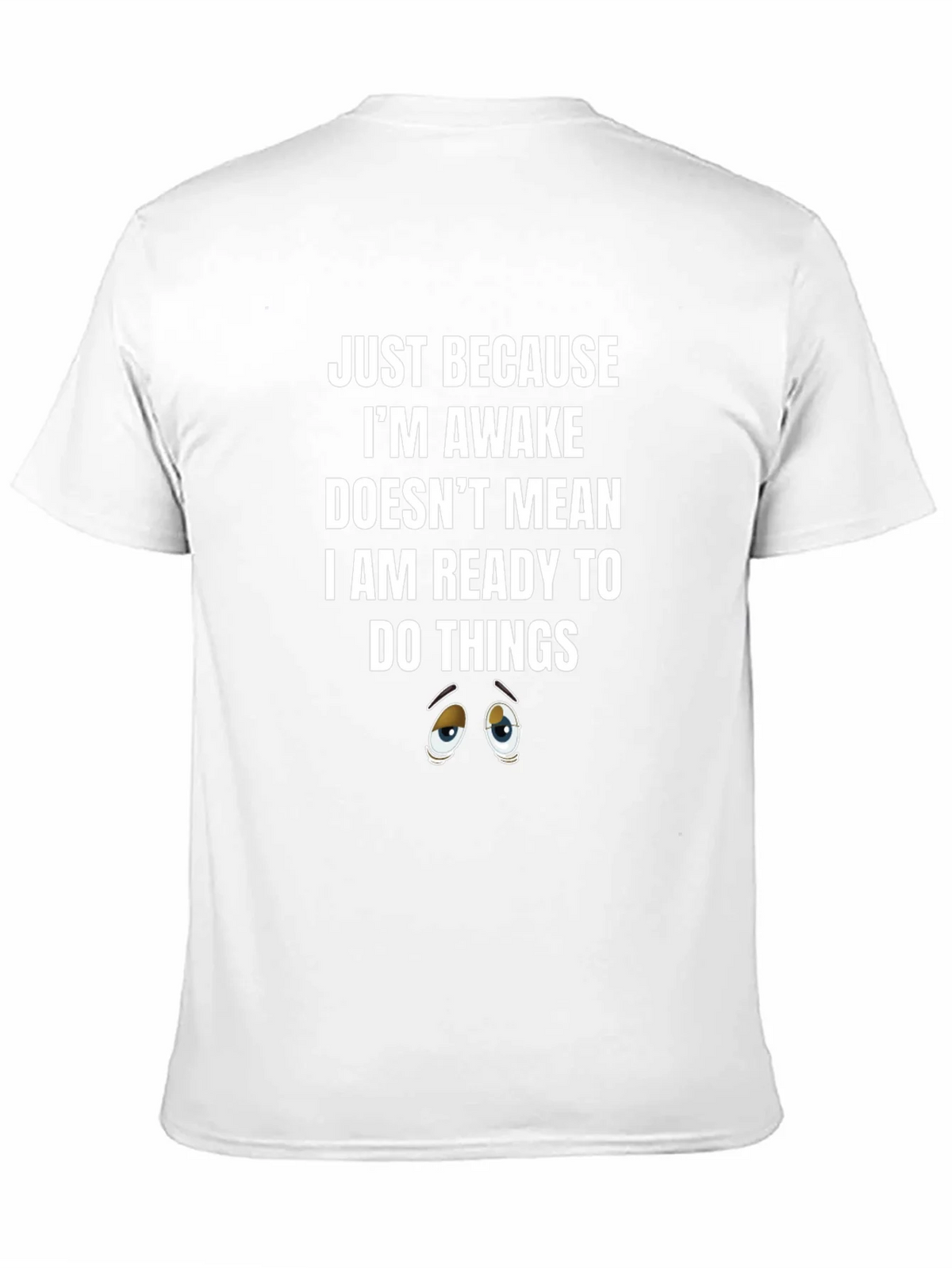 Just Because Awake T-Shirt product image 8
