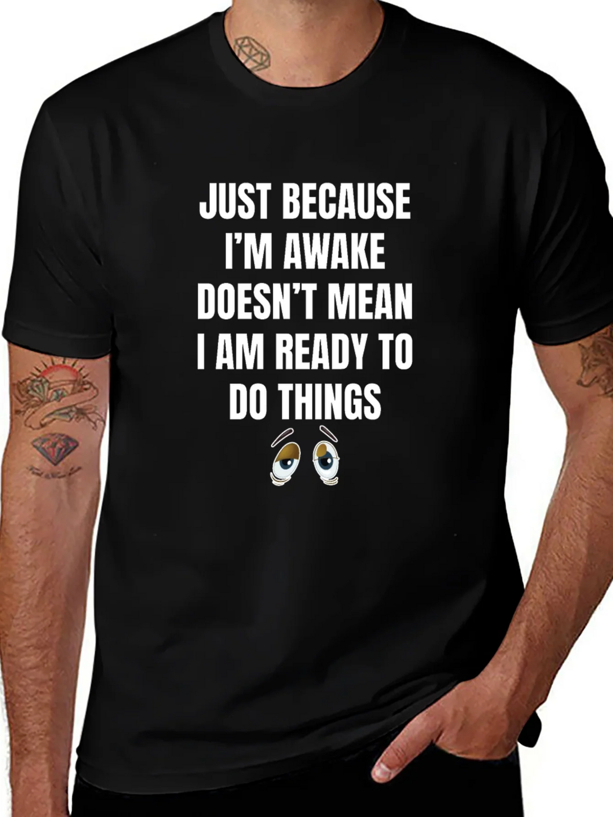 Just Because Awake T-Shirt product image 1