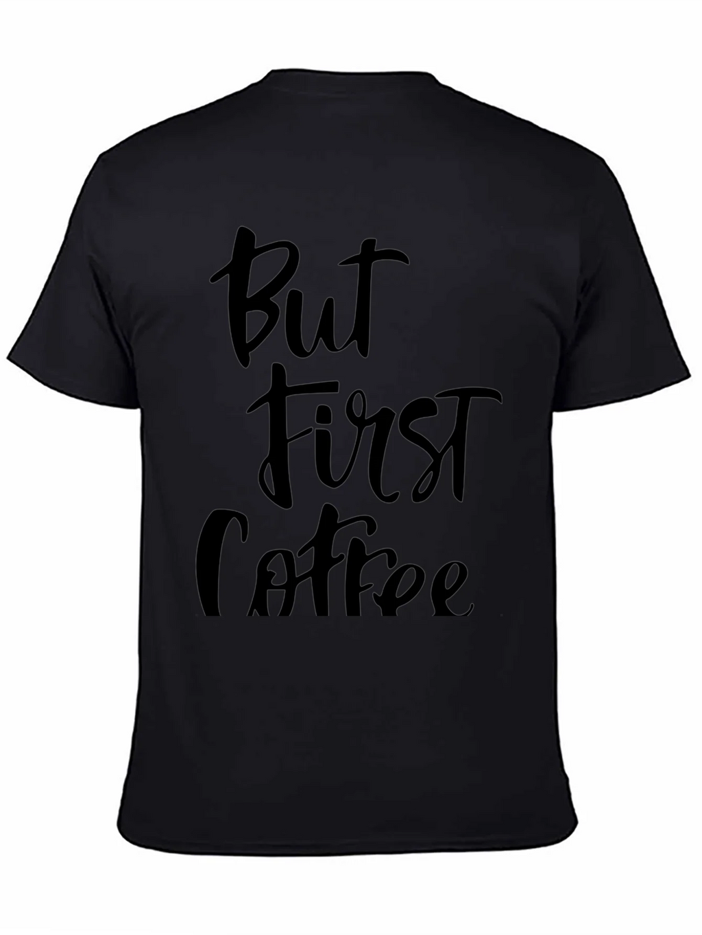 But First Coffee Graphic Tee - Unisex Black T-Shirt product image 3
