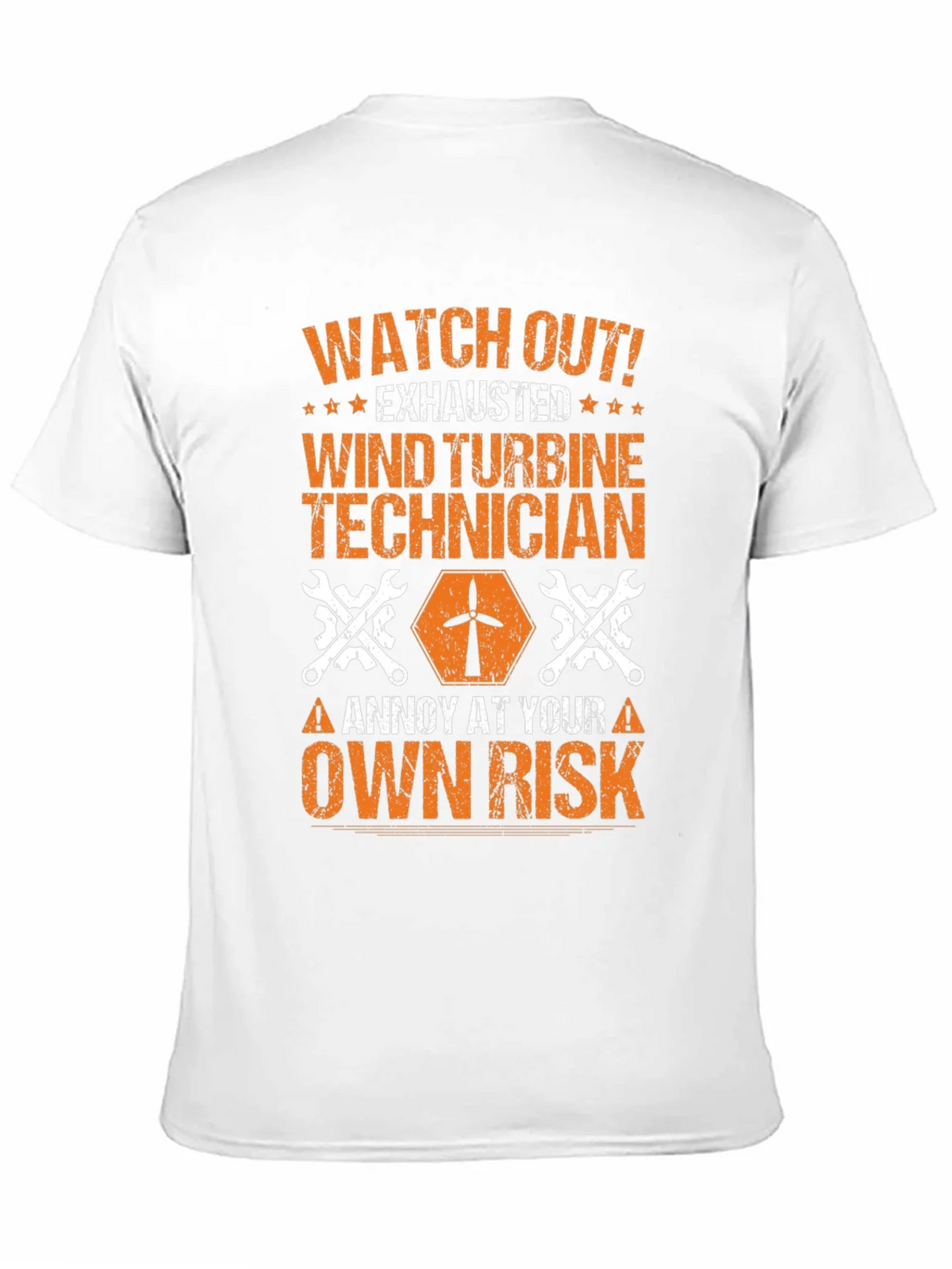 Wind Turbine Technician T-Shirt: Annoy at Your Own Risk product image 9