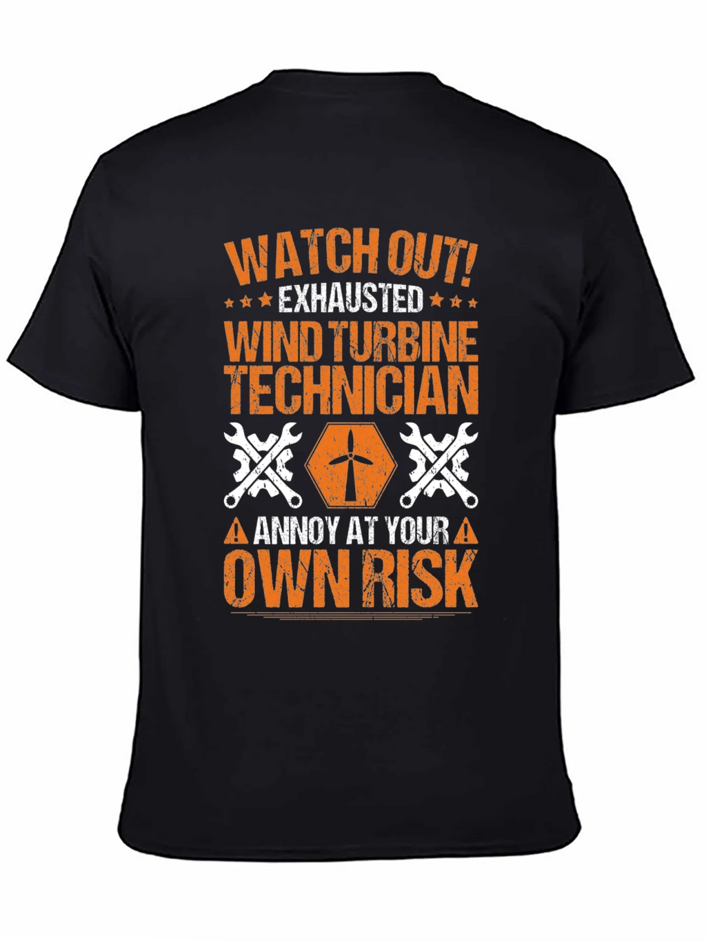 Wind Turbine Technician T-Shirt: Annoy at Your Own Risk product image 3