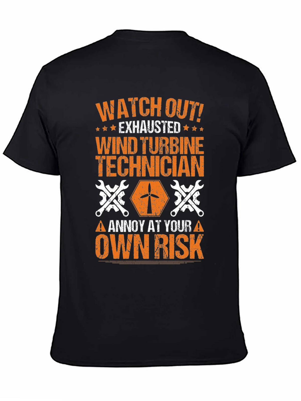 Wind Turbine Technician T-Shirt: Annoy at Your Own Risk product image 3