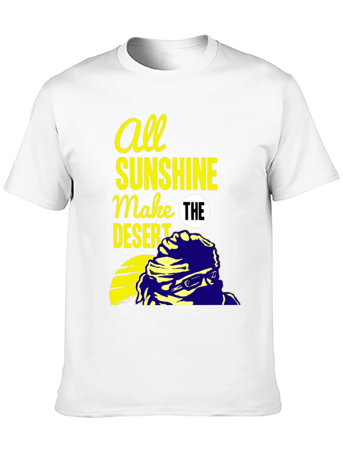 All Sunshine Makes the Desert Graphic Tee product image 6