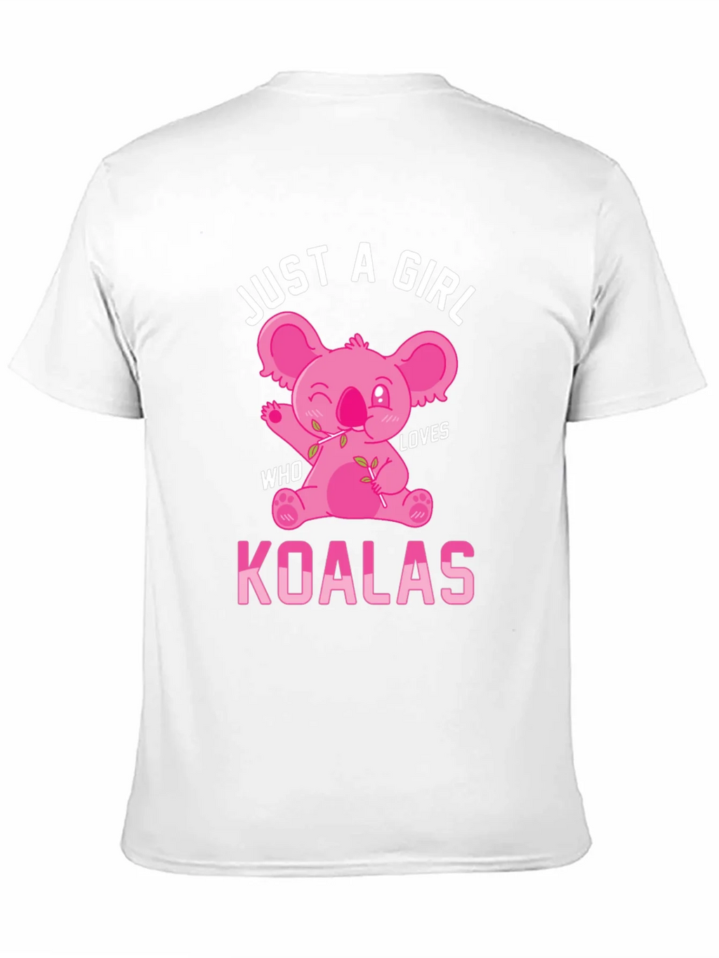 Just A Girl Who Loves Koalas T-Shirt product image 10