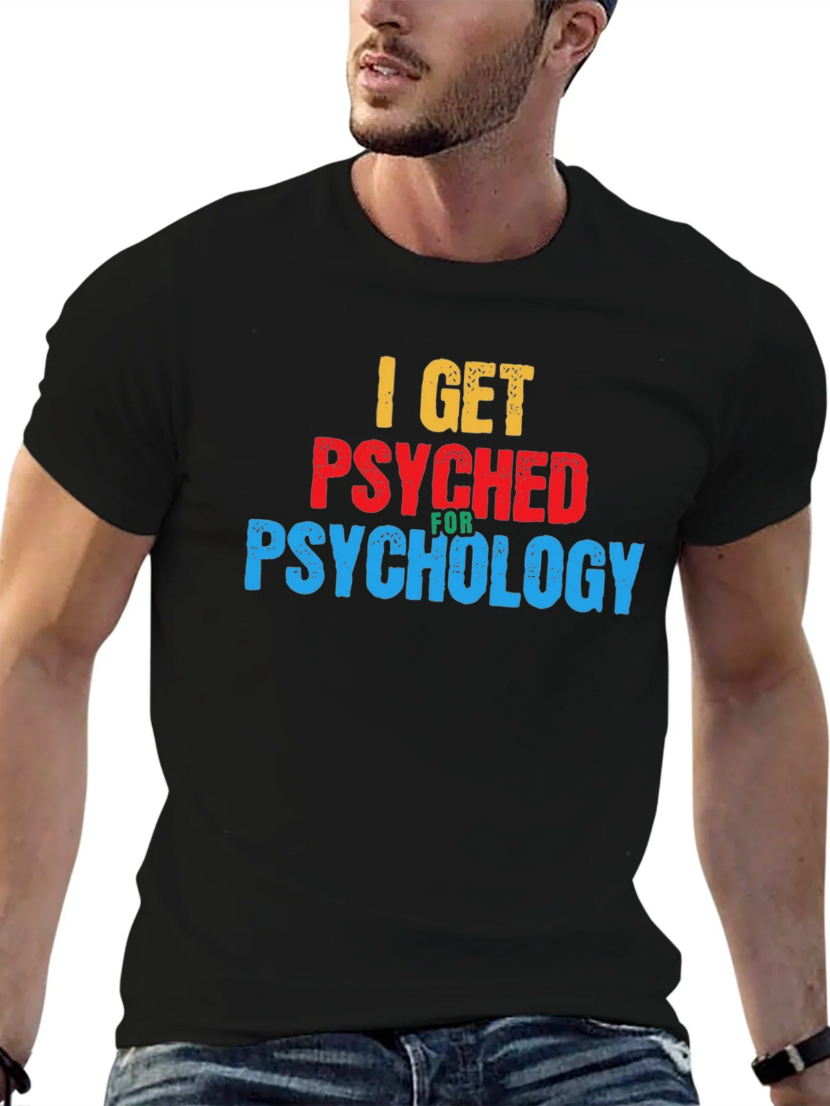 I Get Psyched for Psychology Graphic T-Shirt product image 6