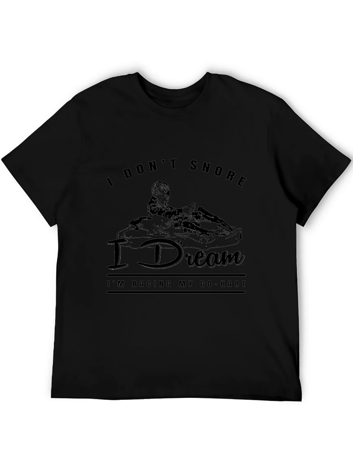 I Dont Snore I Dream Racing Go-Kart T-Shirt product image 4