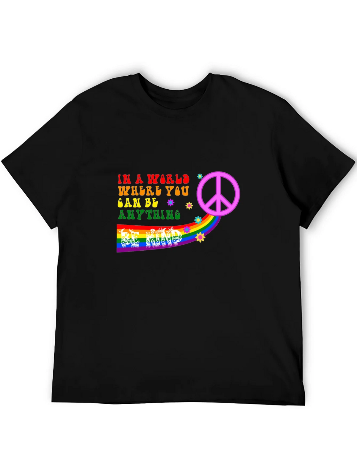 Be Anything T-Shirt - Peace & Rainbow Design product image 5