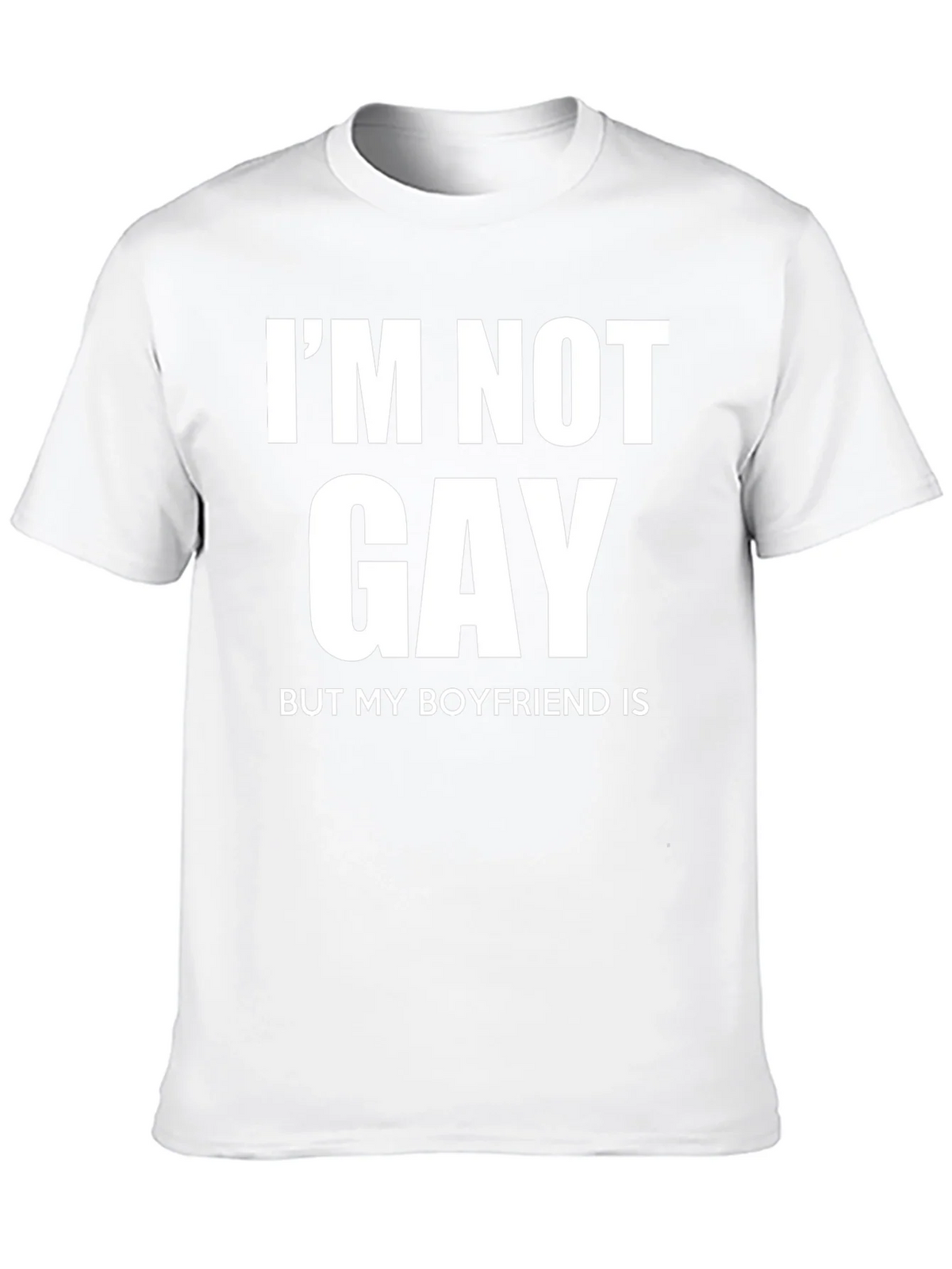 Funny Im Not Gay But My Boyfriend Is T-Shirt product image 7