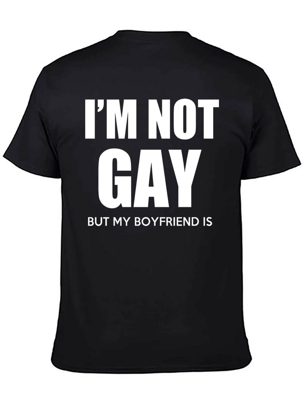 Funny Im Not Gay But My Boyfriend Is T-Shirt product image 2