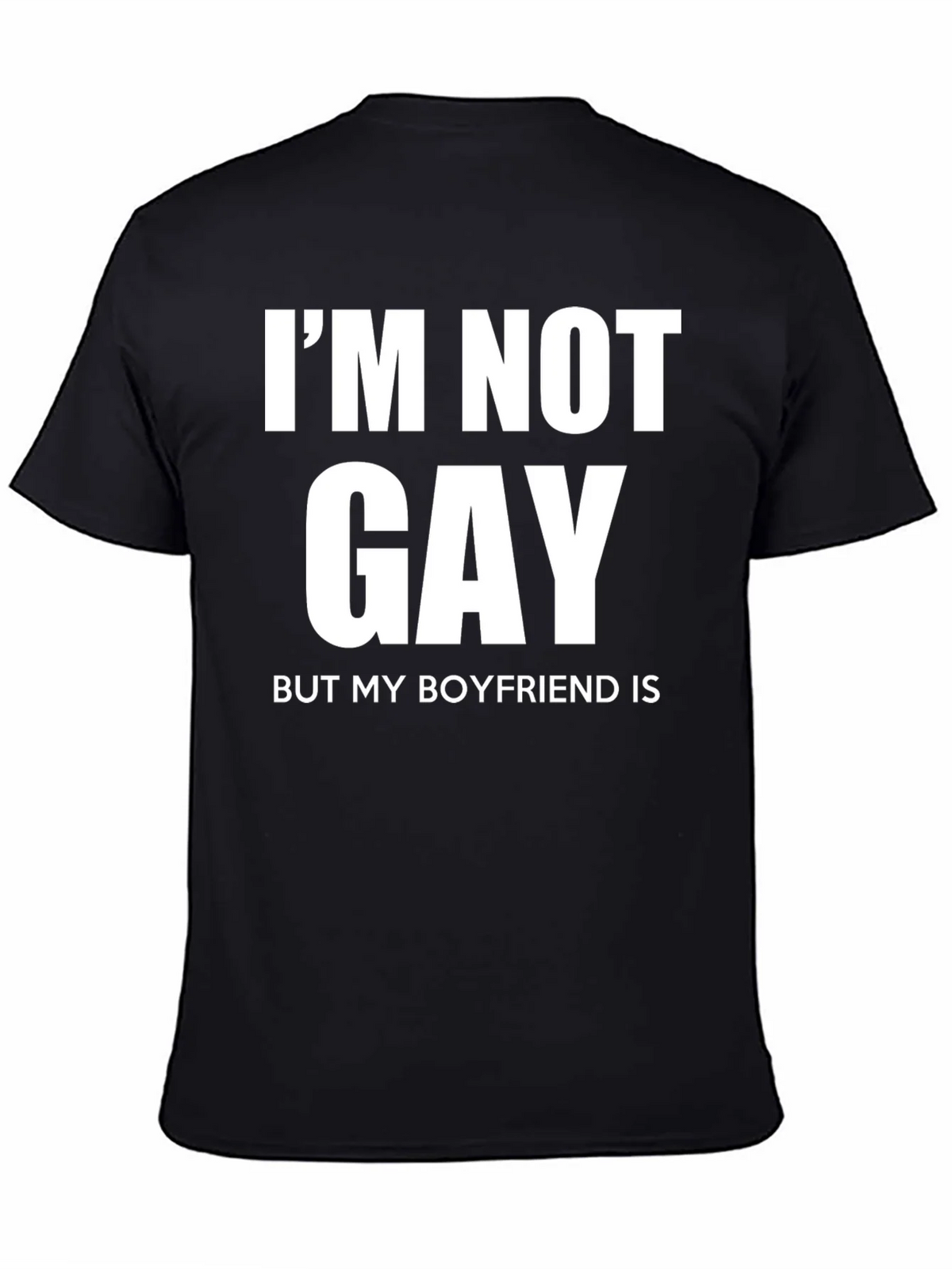 Funny Im Not Gay But My Boyfriend Is T-Shirt product image 2