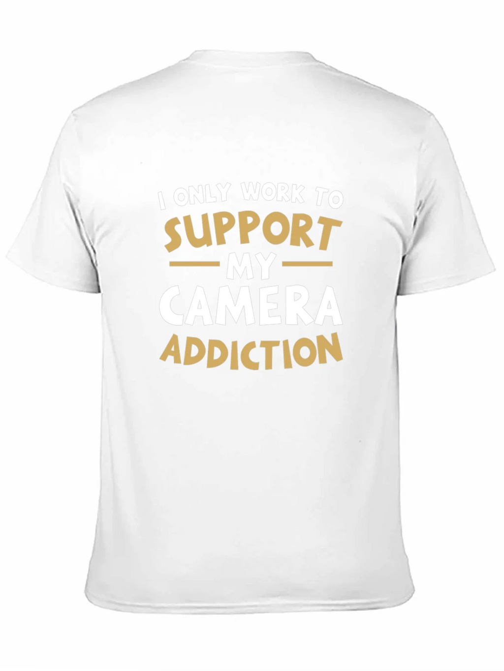 Camera Addiction T-Shirt: Support My Hobby! product image 10