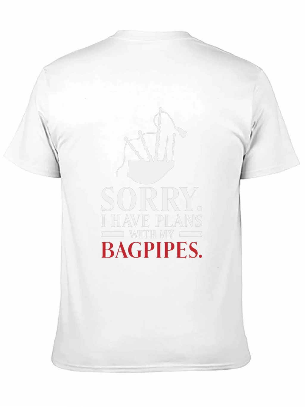 Sorry Bagpipes Plans Graphic Tee product image 6