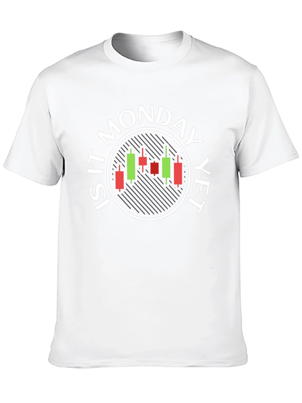Is It Monday Yet T-Shirt - Stock Market Trader product image 9