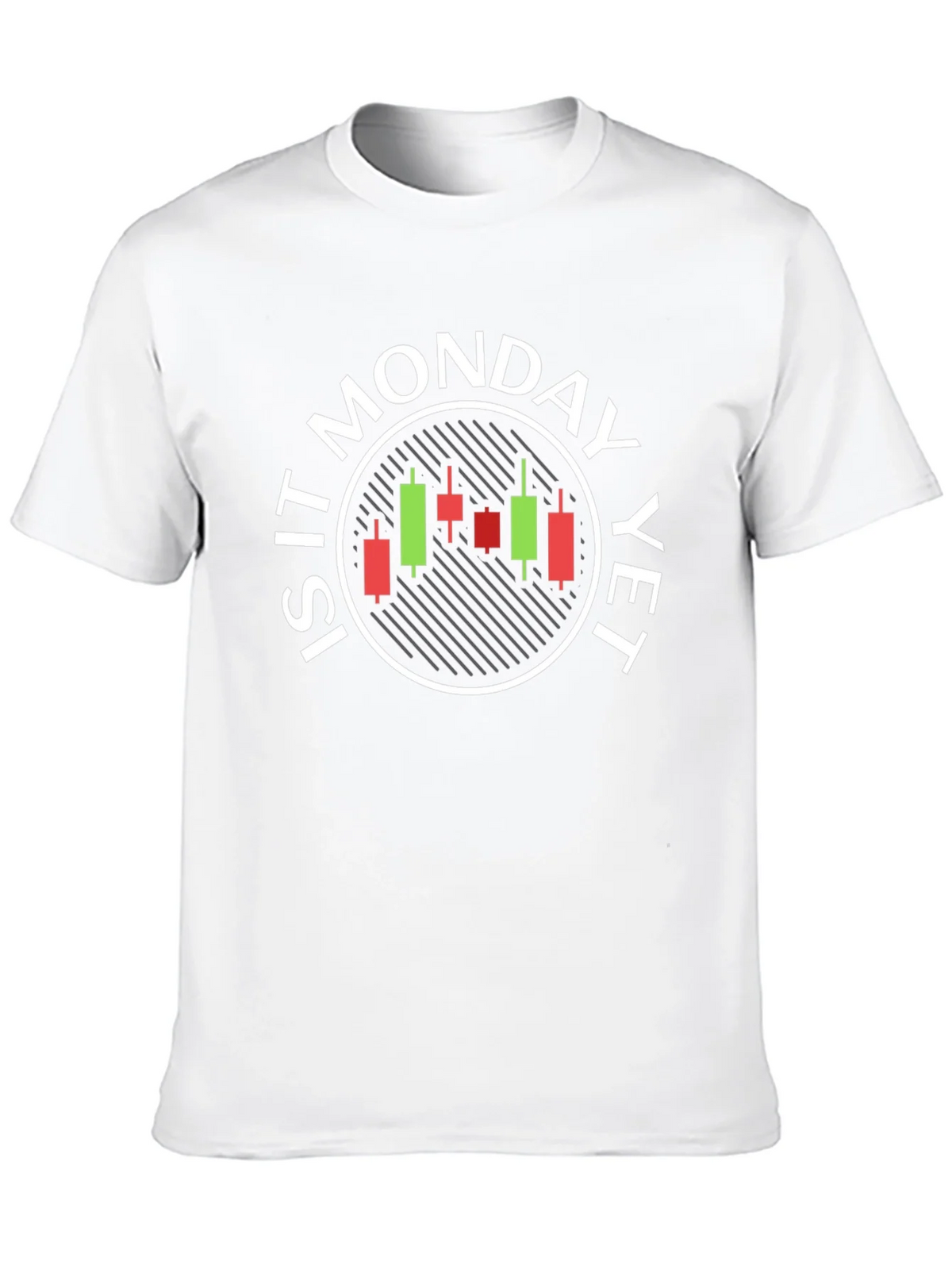 Is It Monday Yet T-Shirt - Stock Market Trader product image 9