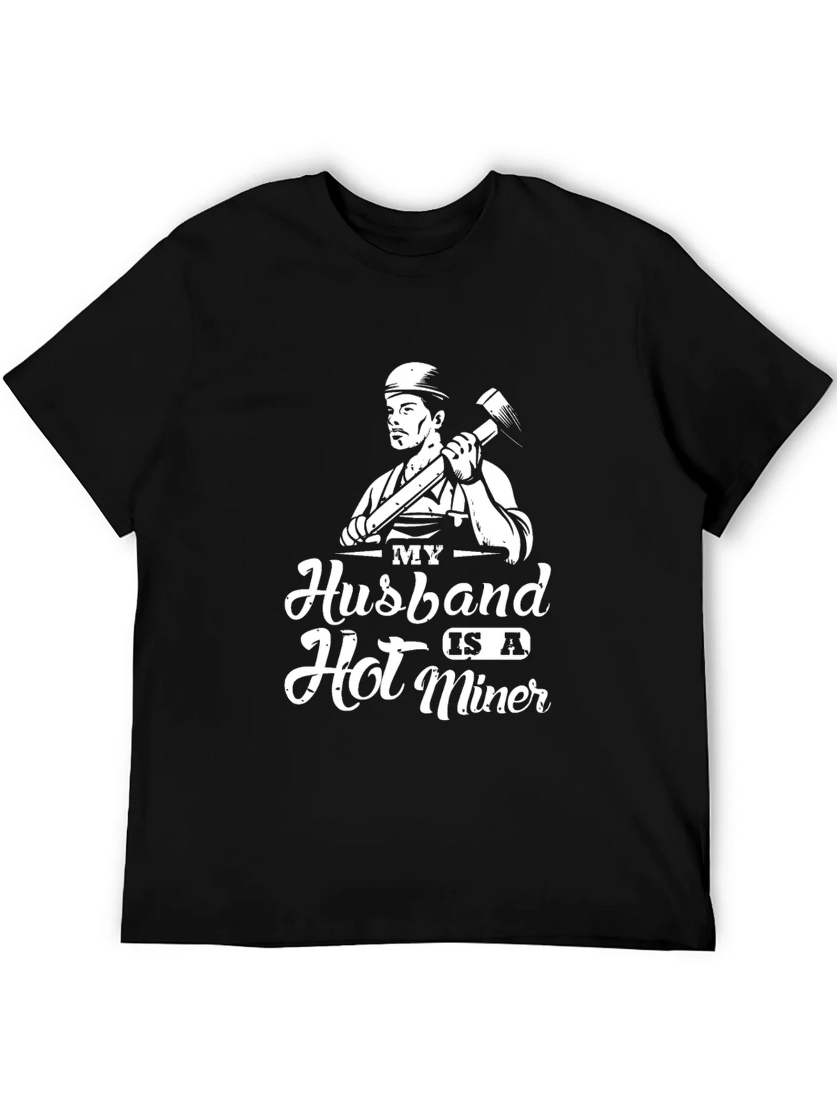 My Husband is a Hot Miner T-Shirt product image 5