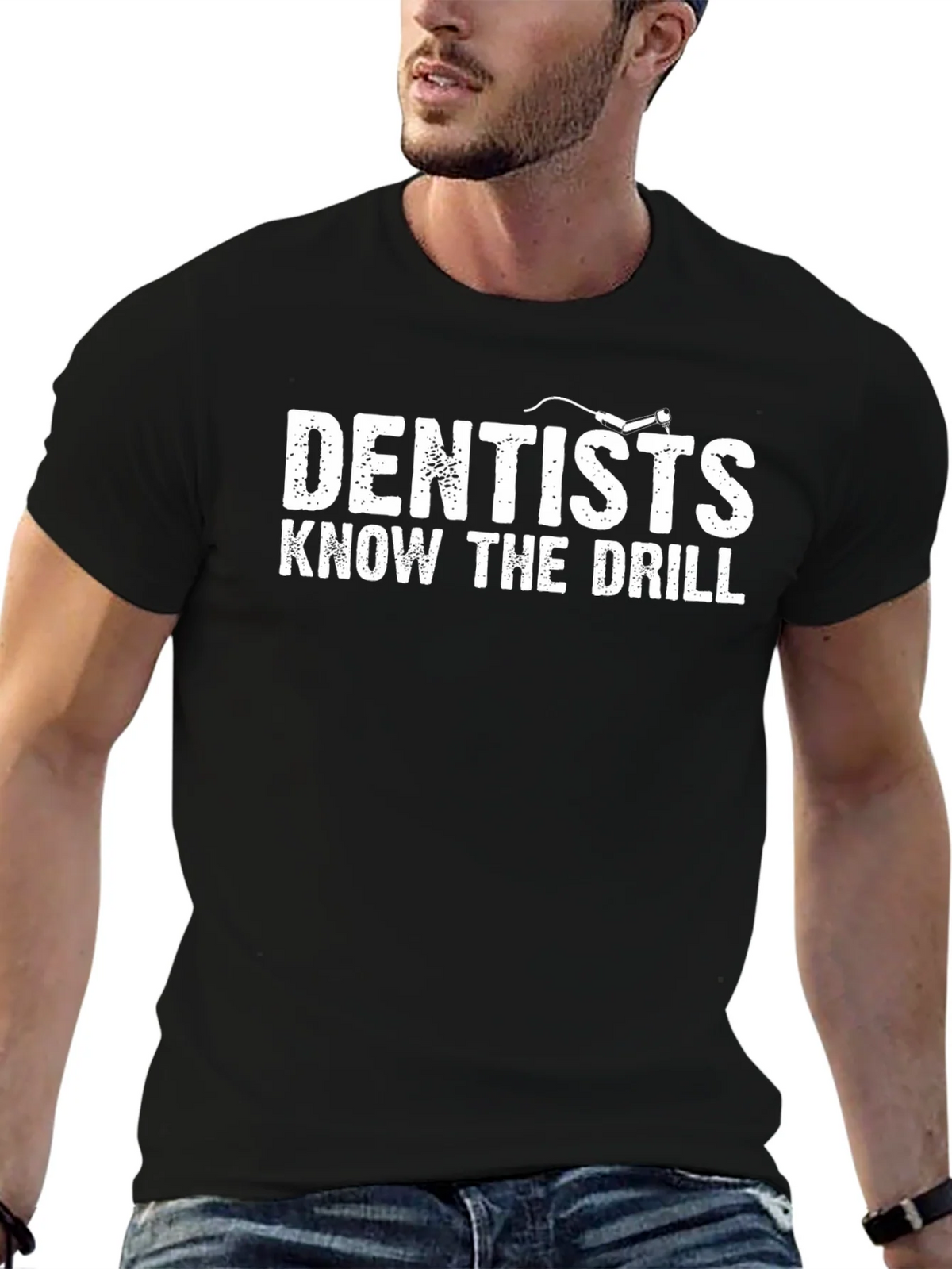 Dentists Know The Drill Graphic T-Shirt product image 6