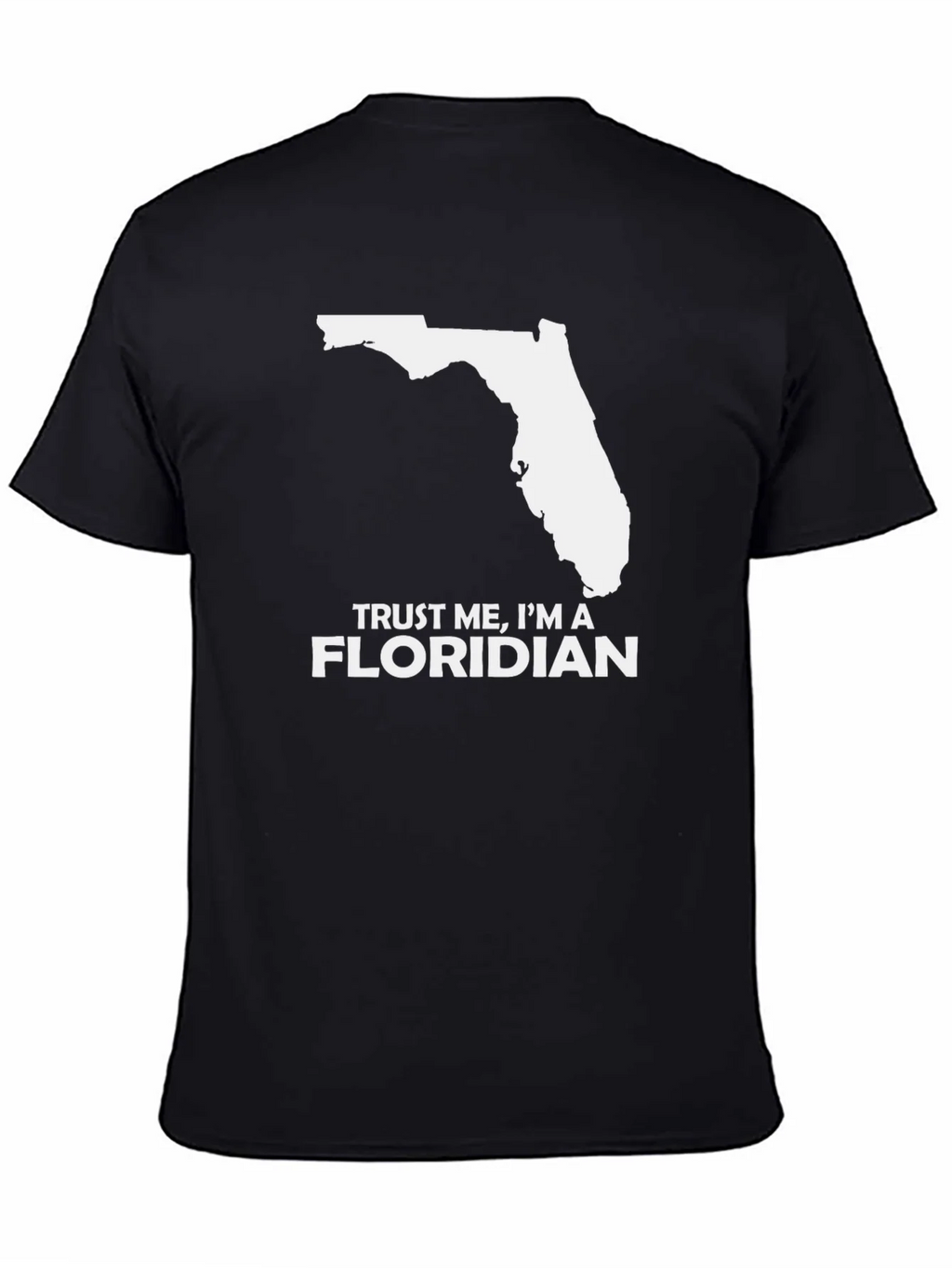 Trust Me Im a Floridian Black T-Shirt product image 4