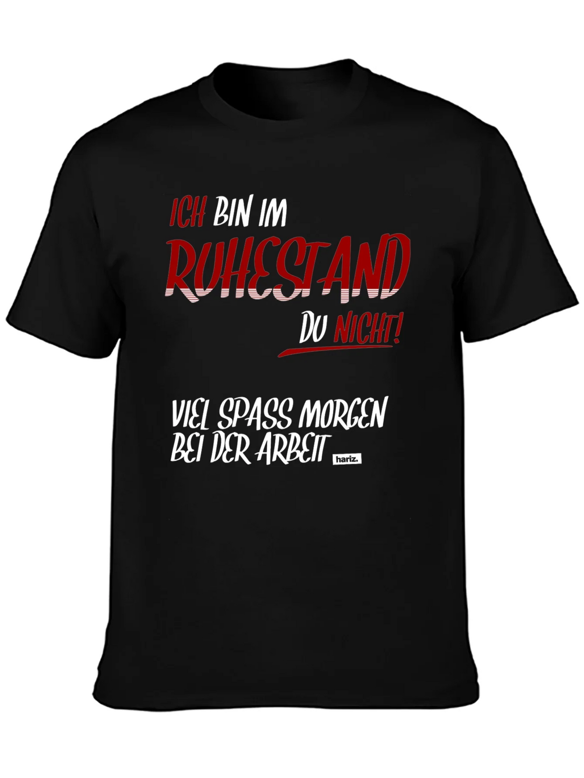 Funny Retirement T-Shirt - Ich Bin Im Ruhestand product image 3