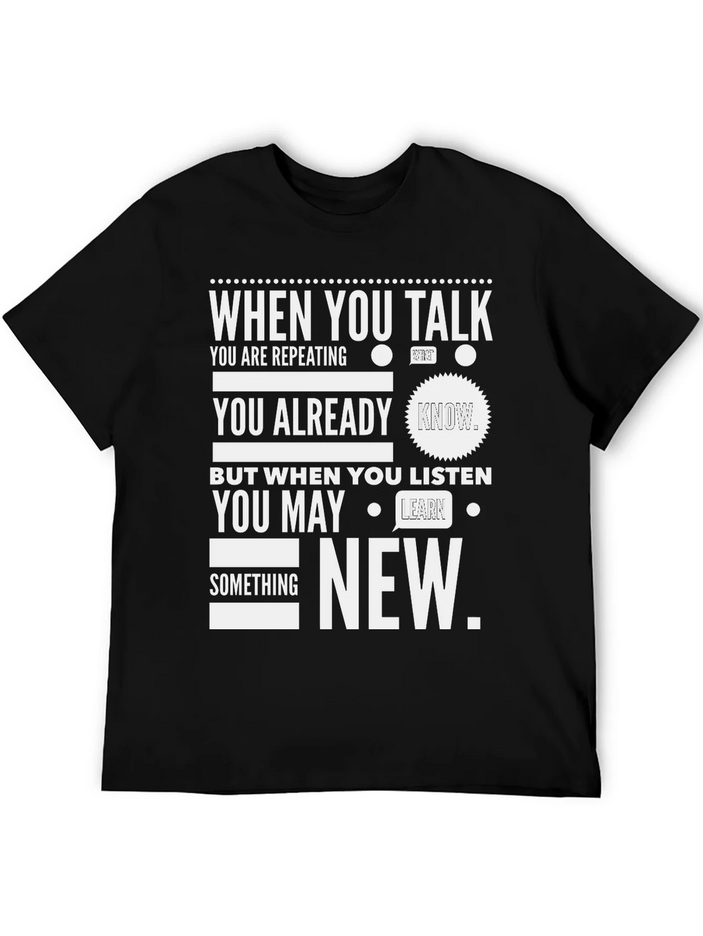 When You Talk Listen New T-Shirt product image 5