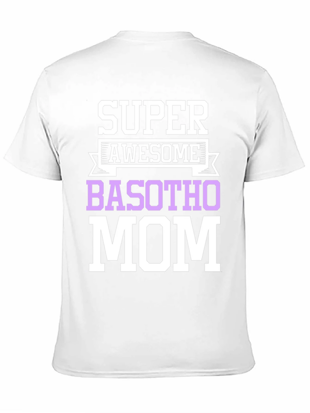 Super Awesome Basotho Mom T-Shirt product image 10
