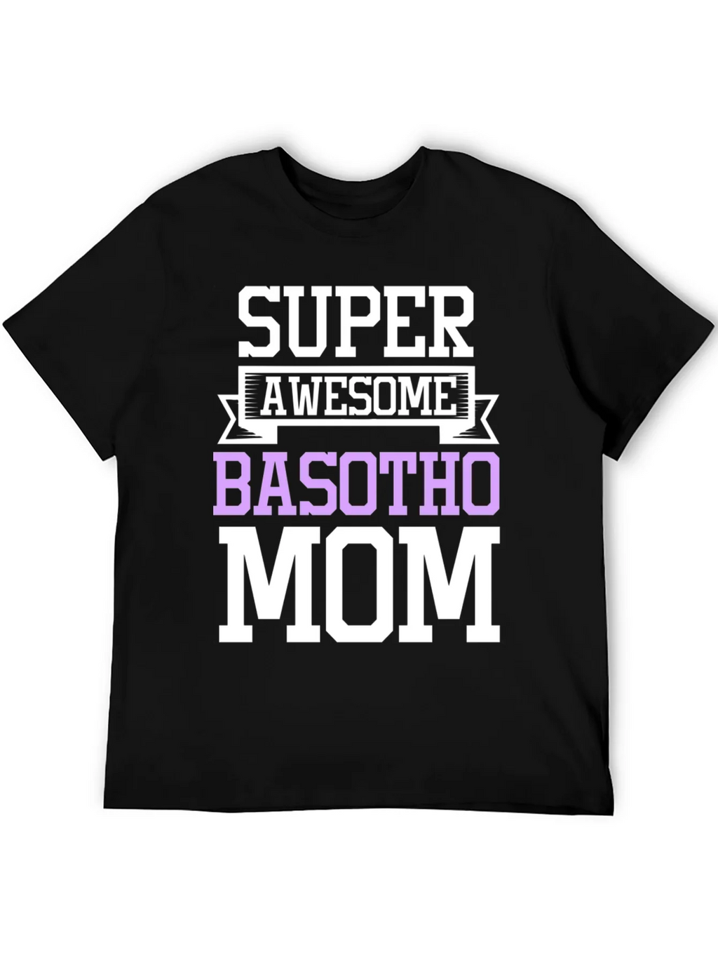 Super Awesome Basotho Mom T-Shirt product image 5
