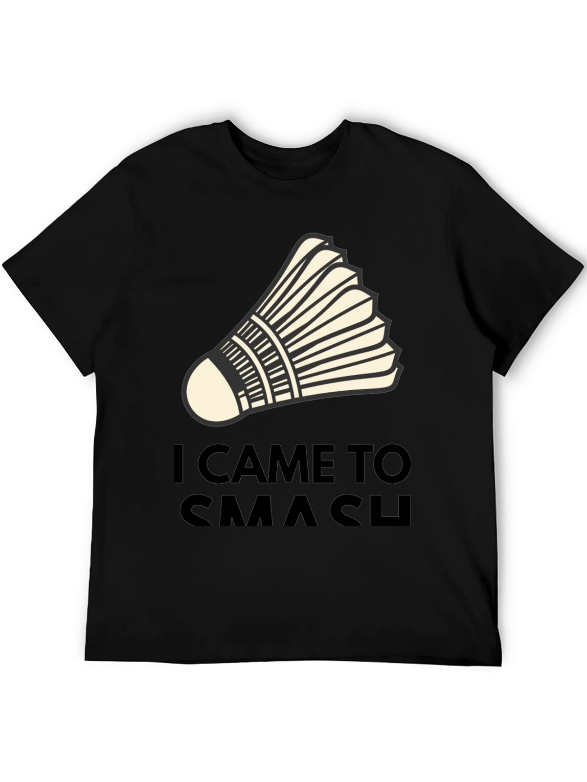I Came to Smash Badminton T-Shirt product image 5