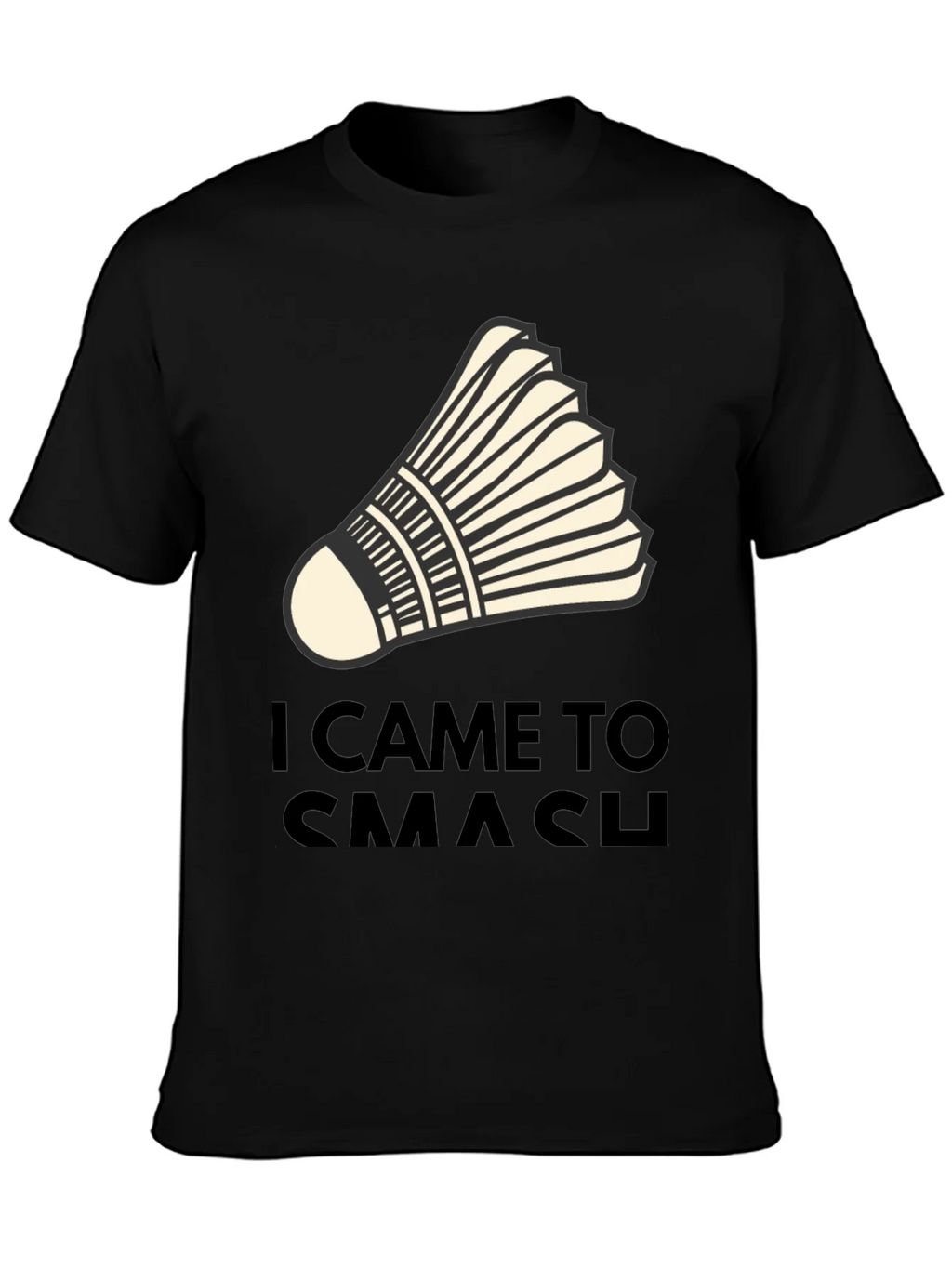 I Came to Smash Badminton T-Shirt product image 3