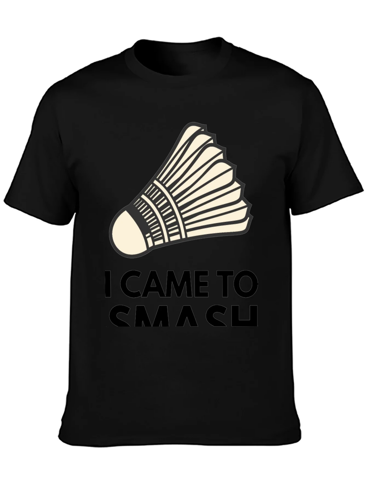 I Came to Smash Badminton T-Shirt product image 3