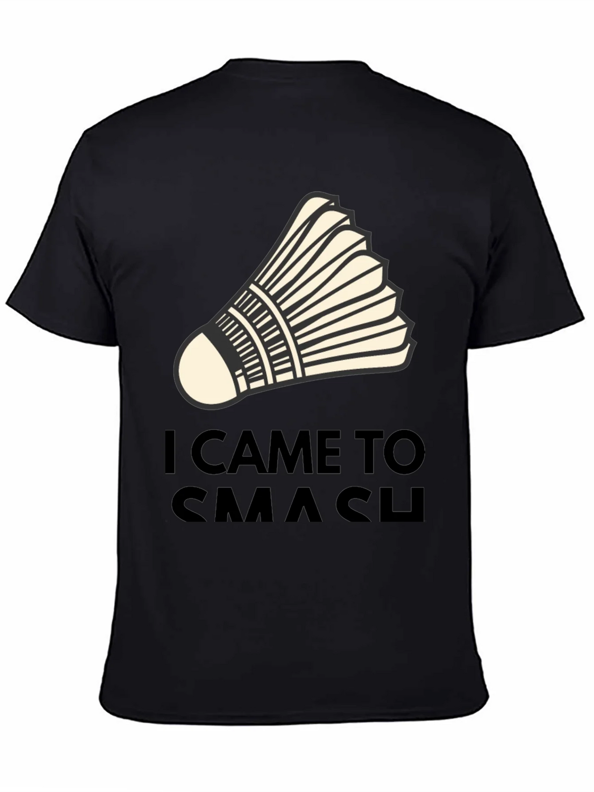 I Came to Smash Badminton T-Shirt product image 4