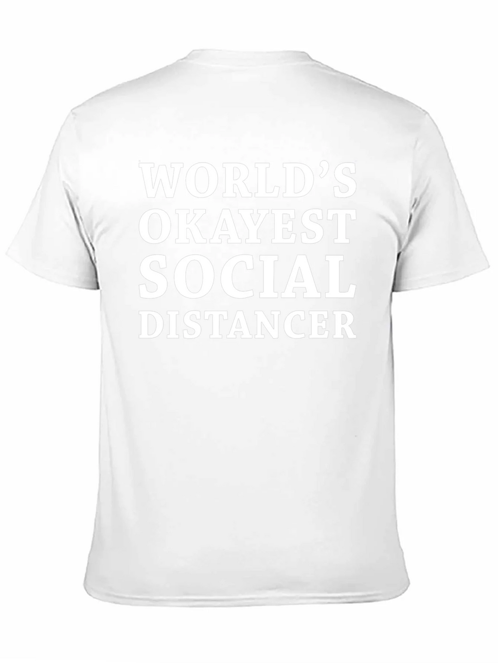 Worlds Okayest Social Distancer T-Shirt product image 10