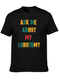 Ask Me About My Lobotomy Graphic Tee product image 1