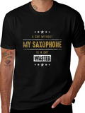 Saxophone Lover T-Shirt: A Day Without is Wasted! product image 1