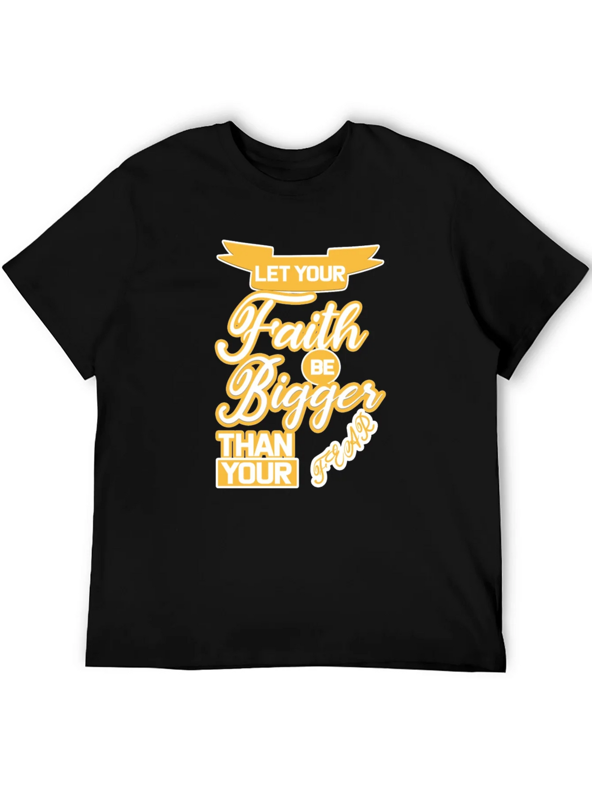 Faith Bigger Than Your Fears Graphic T-Shirt product image 3